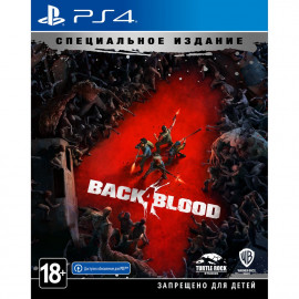 Back 4 Blood. Специальное Издание [PS4, русские субтитры]